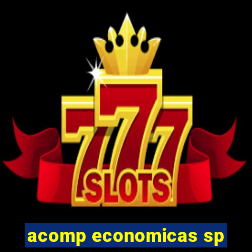 acomp economicas sp